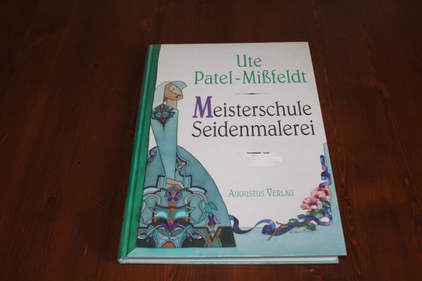 Meisterschule Seidenmalerei Buch Anleitung Seidenmalen