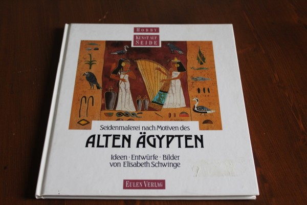 Seidenmalerei nach Motiven des alten Ägypten Buch Anleitung